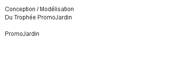 Conception / Modélisation Du Trophée PromoJardin PromoJardin