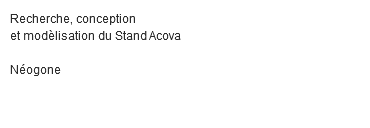 Recherche, conception et modèlisation du Stand Acova Néogone